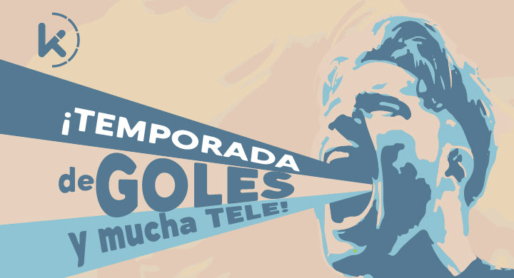 ¡Temporada de goles y mucha tele!